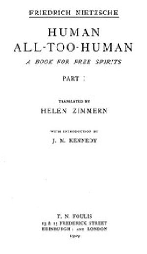 [Gutenberg 51935] • Human, All-Too-Human: A Book for Free Spirits, Part 1 / Complete Works, Volume Six